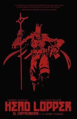 HEAD LOPPER #02. EL CORTACABEZAS Y LA TORRE CARMESI