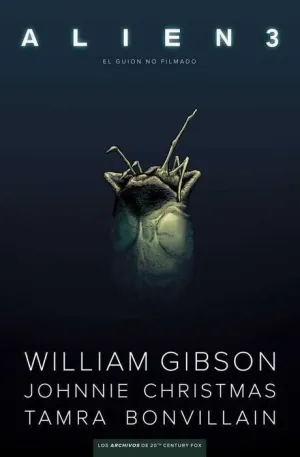 ALIEN 3: EL GUION NO FILMADO