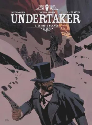 UNDERTAKER #05. EL INDIO BLANCO
