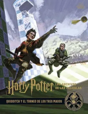 HARRY POTTER: LOS ARCHIVOS DE LAS PELICULAS 07. QUIDDITCH & TORNEO 3 MAGOS