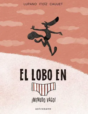 EL LOBO EN CALZONCILLOS 4 MENUDO VAGO