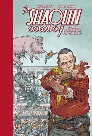 THE SHAOLIN COWBOY #03. QUIEN PONDRA FIN AL REINADO?