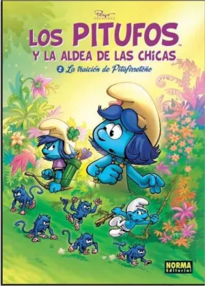 LOS PITUFOS Y LA ALDEA DE LAS CHICAS #02. LA TRAICION DE PITUFIRRETOÑO