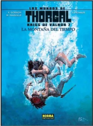 LOS MUNDOS DE THORGAL: KRISS DE VALNOR #07. LA MONTAÑA DEL TIEMPO