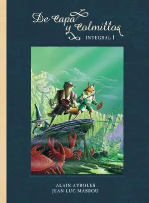 DE CAPA Y COLMILLOS. INTEGRAL #01