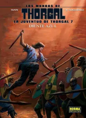 LOS MUNDOS DE THORGAL: LA JUVENTUD DE THORGAL #07. DIENTE AZUL