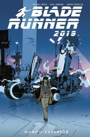 BLADE RUNNER 2019 #02. MUNDO EXTERIOR