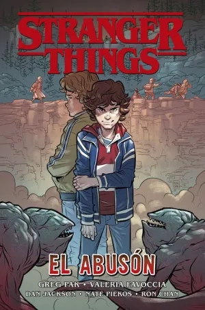 STRANGER THINGS. EL ABUSON
