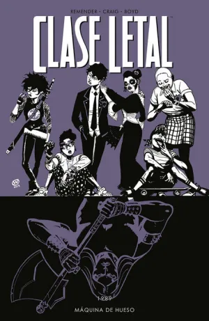CLASE LETAL #09. MAQUINA DE HUESO
