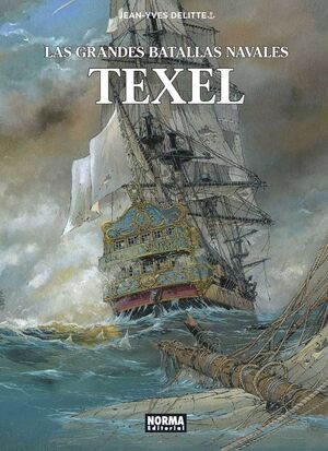 LAS GRANDES BATALLAS NAVALES #09. TEXEL