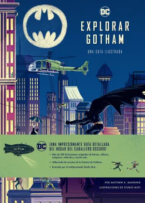 EXPLORAR GOTHAM. UNA GUIA ILUSTRADA