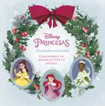 DISNEY PRINCESAS: NAVIDADES ENCANTADAS. EL CALENDARIO DE ADVIENTO POP-UP OFICIAL