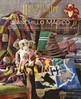 HARRY POTTER: GANCHILLO MÁGICO. EL LIBRO OFICIAL DE PATRONES DE GANCHILLO