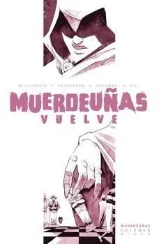 MUERDEUÑAS #07. MUERDEUÑAS VUELVE