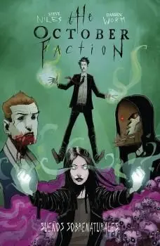 THE OCTOBER FACTION #05. SUEÑOS SOBRENATURALES