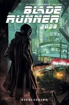 BLADE RUNNER 2029 #01. REENCUENTRO