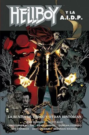 HELLBOY #25. HELLBOY Y LA AIDP: LA BESTIA DE VARGU