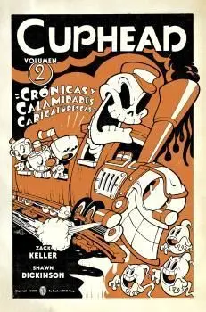 CUPHEAD #02. CRÓNICAS Y CALAMIDADES CARICATURESCAS