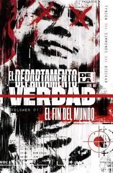 EL DEPARTAMENTO DE LA VERDAD #01. EL FIN DEL MUNDO