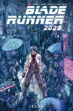 BLADE RUNNER 2029 #02. ECOS
