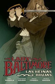 LADY BALTIMORE #01. LAS REINAS BRUJAS