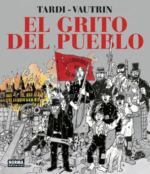 EL GRITO DEL PUEBLO (NUEVA ED. INTEGRAL)