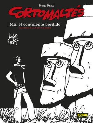 CORTO MALTES : MU, EL CONTINENTE PERDIDO (ED B/N)