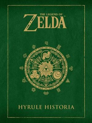 THE LEGEND OF ZELDA: HYRULE HISTORIA (NUEVA EDICION)