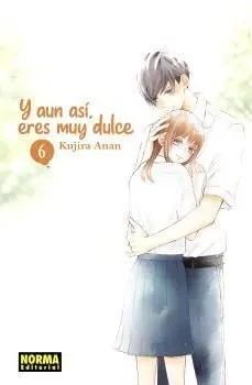 Y AUN ASI, ERES MUY DULCE #06