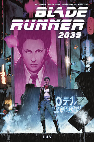 BLADE RUNNER 2039 #01. LUV