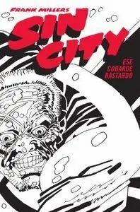 SIN CITY #04 ESE COBARDE BASTARDO (CARTONÉ)