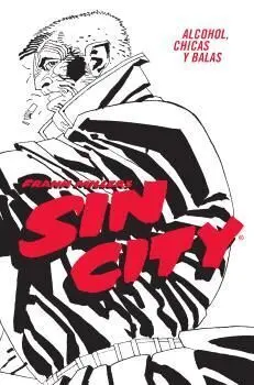 SIN CITY #06. ALCOHOL, CHICAS Y BALAS (CARTONÉ)