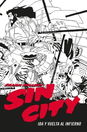 SIN CITY #07. IDA Y VUELTA AL INFIERNO (CARTONÉ)
