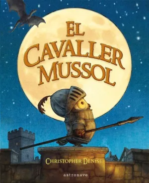 EL CAVALLER MUSSOL (CATALÀ) EL CAVALLER MUSSOL (CATALÀ)