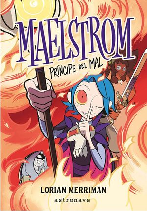 MAELSTROM: PRINCIPE DEL MAL