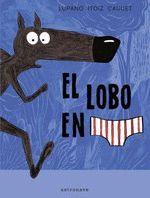 EL LOBO EN CALZONCILLOS V1 (NUEVA EDICIÓN)