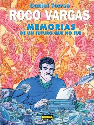 ROCO VARGAS: MEMORIAS DE UN FUTURO QUE NO FUE