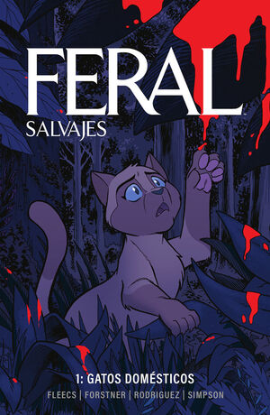 FERAL SALVAJES #01. GATOS DOMÉSTICOS