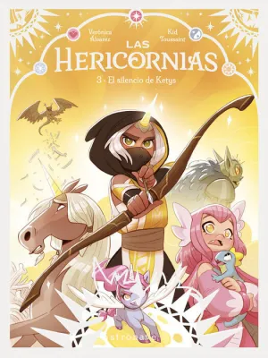 LAS HERICORNIAS #03. EL SILENCIO DE KETYS