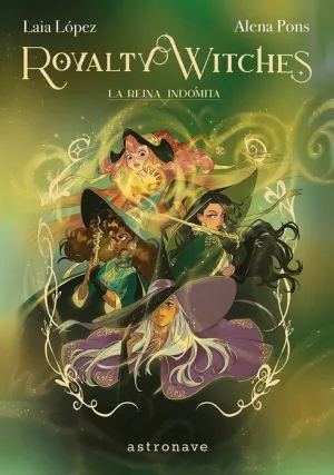 ROYALTY WITCHES #03. LA REINA INDOMITA