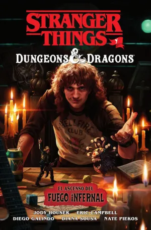 STRANGER THINGS Y DUNGEONS & DRAGONS: EL ASCENSO DEL FUEGO INFERNAL STRANGER THINGS Y DUNGEONS & DRAGONS: EL ASCENSO DEL FUEGO INFERNAL