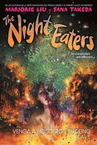 THE NIGHT EATWERS #03. VENGA A NOSOTROS SU REINO
