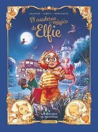 EL CUADERNO MAGICO DE ELFIE #05. LOS REFLEJOS DE WALPURGISS EL CUADERNO MAGICO DE ELFIE #05. LOS REFLEJOS DE WALPURGISS