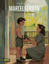 MARCEL CERDAN: EL CORAZON Y LOS GUANTES MARCEL CERDAN: EL CORAZON Y LOS GUANTES