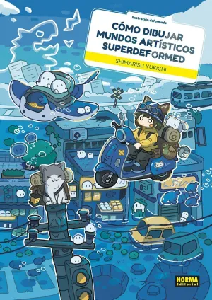 COMO DIBUJAR MUNDOS ARTISTICOS SUPERDEFORMED COMO DIBUJAR MUNDOS ARTISTICOS SUPERDEFORMED