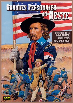GRANDES PERSONAJES DEL OESTE. PORTAFOLIO MANUEL PRIETO MURIANA