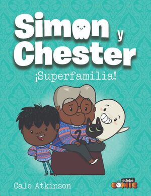 SIMON Y CHESTER: ¡SUPERFAMILIA!