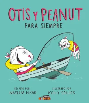 OTIS Y PEANUT. PARA SIEMPRE OTIS Y PEANUT. PARA SIEMPRE