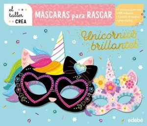 MÁSCARAS PARA RASCAR. UNICORNIOS BRILLANTES MÁSCARAS PARA RASCAR. UNICORNIOS BRILLANTES