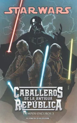 STAR WARS. CABALLEROS DE LA ANTIGUA REPUBLICA #05. TIEMPOS OSCUROS 3